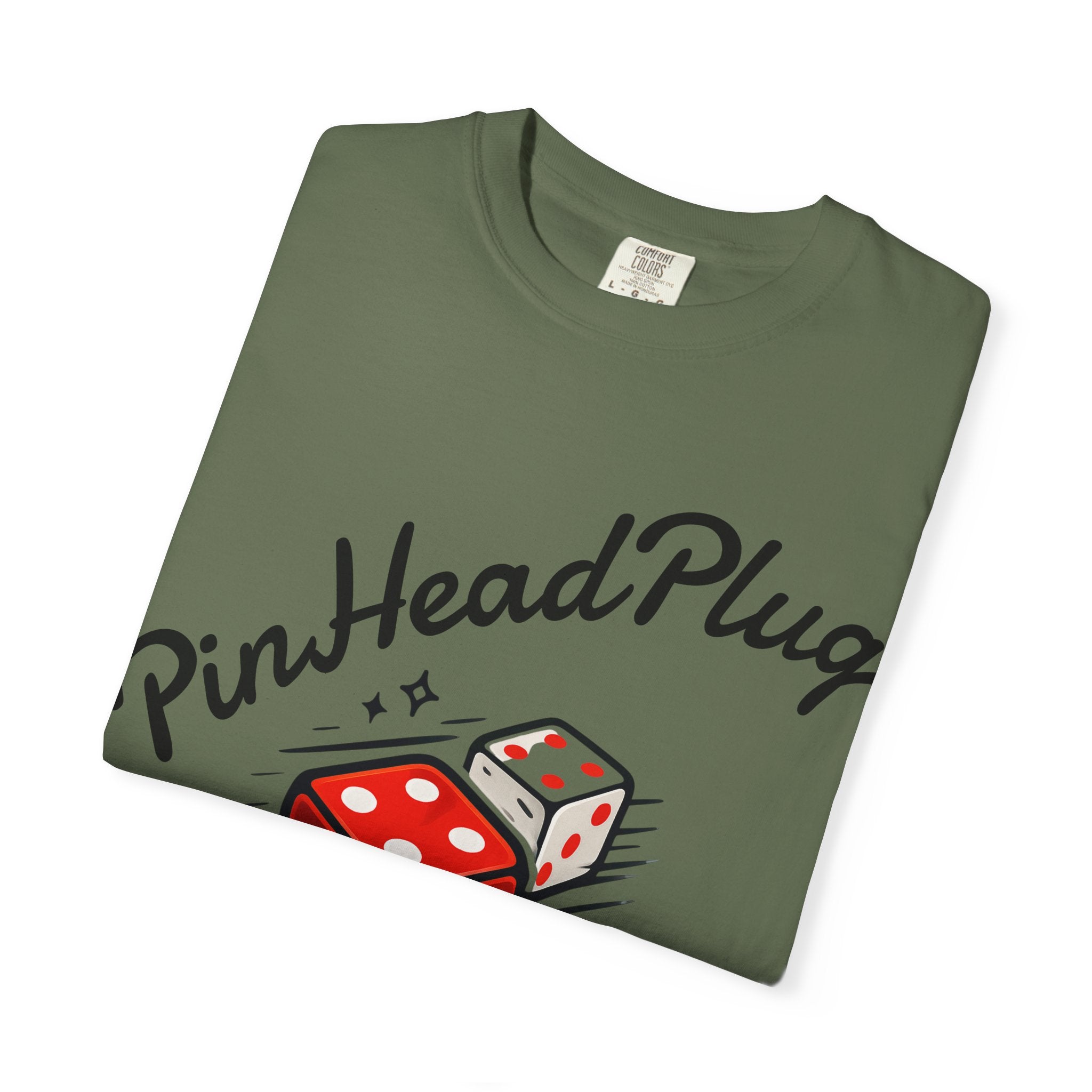 PinHeadPlug  T-shirt | Keep on Rolling Shirt, Dice Tee, Everyday Wear